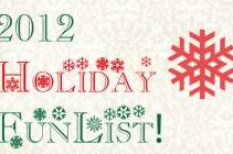 2012 Holiday Fun for the Family List