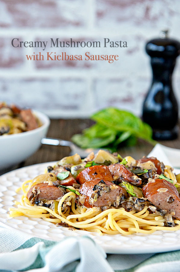 Creamy Mushroom Pasta with Kielbasa Sausage Recipe Dine and Dish