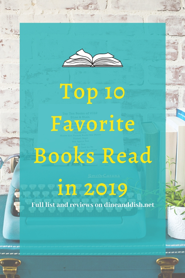My Top Ten Books Read In 2019 Book Reviews Included Dine And Dish
